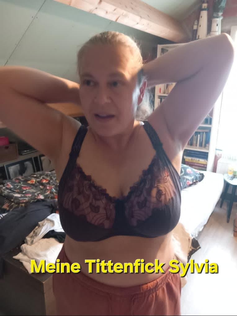 Sylvia immer nass und bereit ?