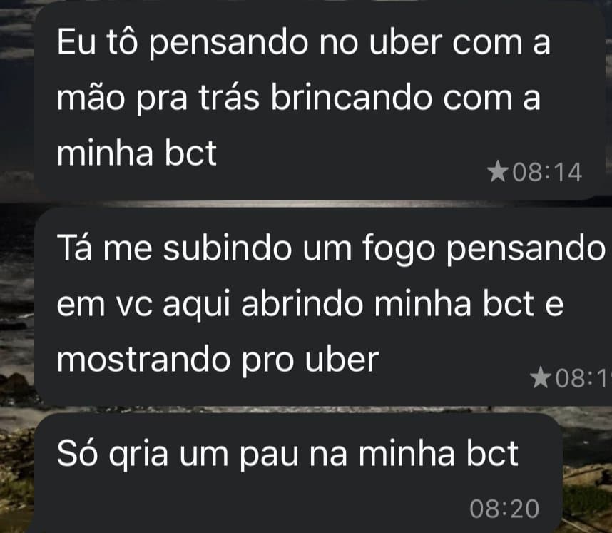 Namora putinha se exibindo pro uber e no whats