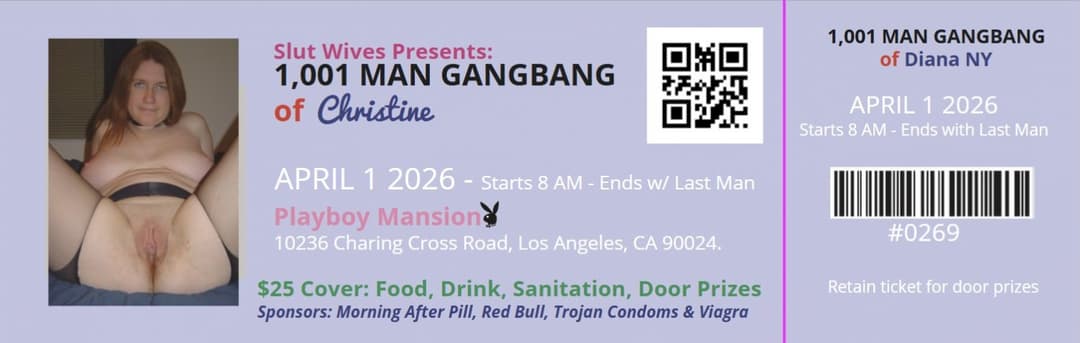 Slut wife gangbang tickets