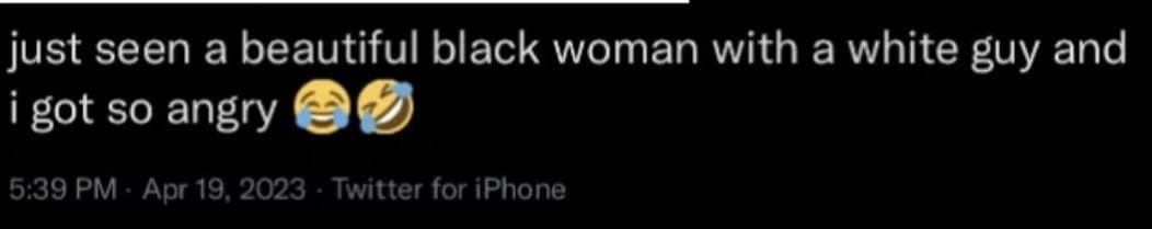 „Just Seen A Beautiful Black Girl With A White Guy & I Got Angry“ ??