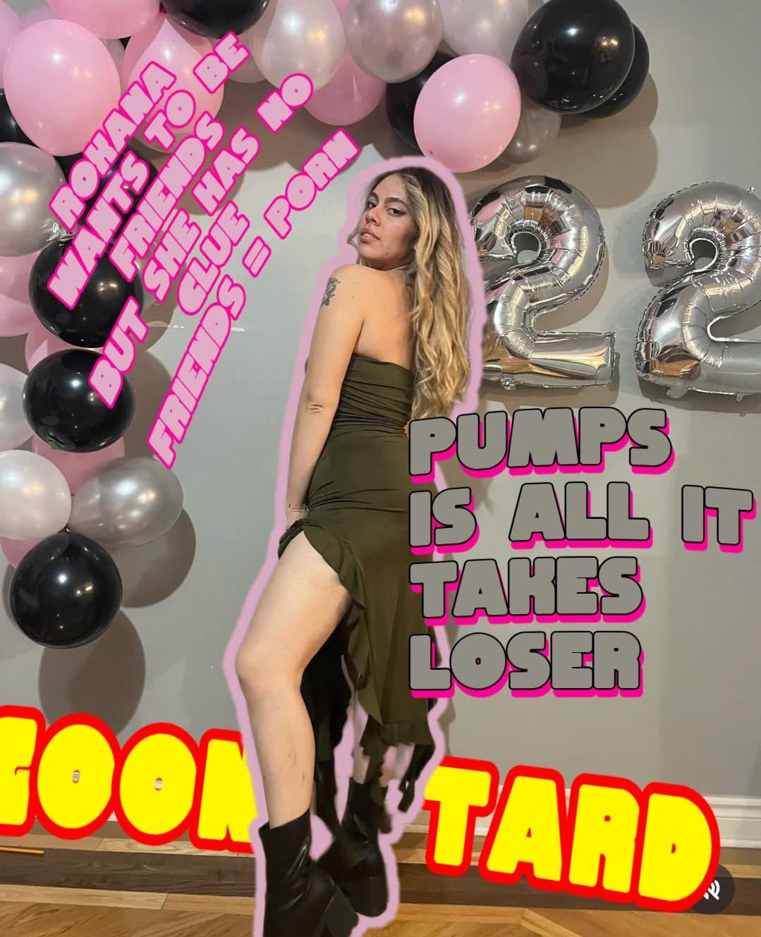 Roxana goon captions all it takes is 22 pumps