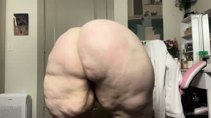 THICK PHAT ASS? BBW CELLULITE
