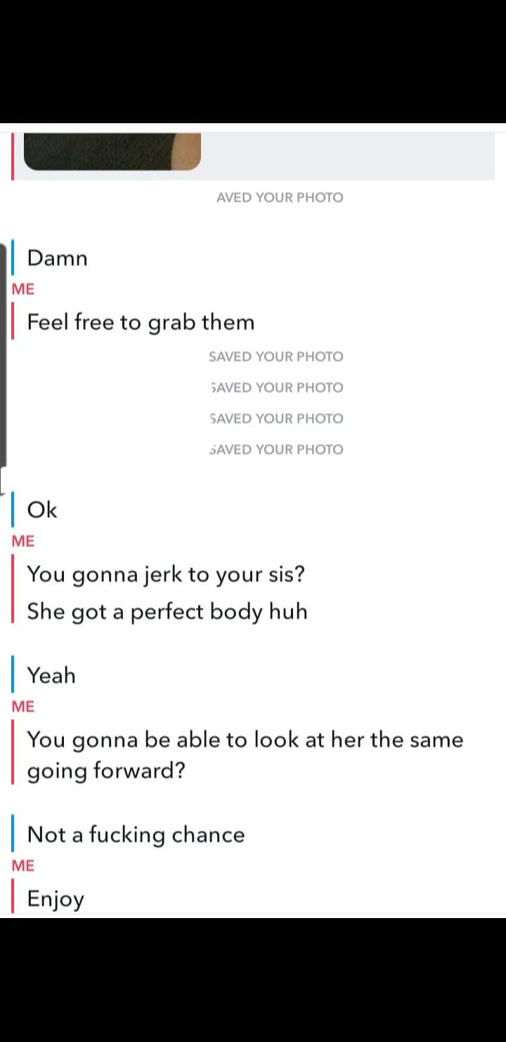 Brother tricked into looking at his sister. Got so horny gave back some of his gf. Kik friendexp403