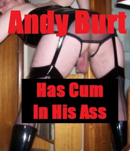 Andy Burt in Crotchless Panties