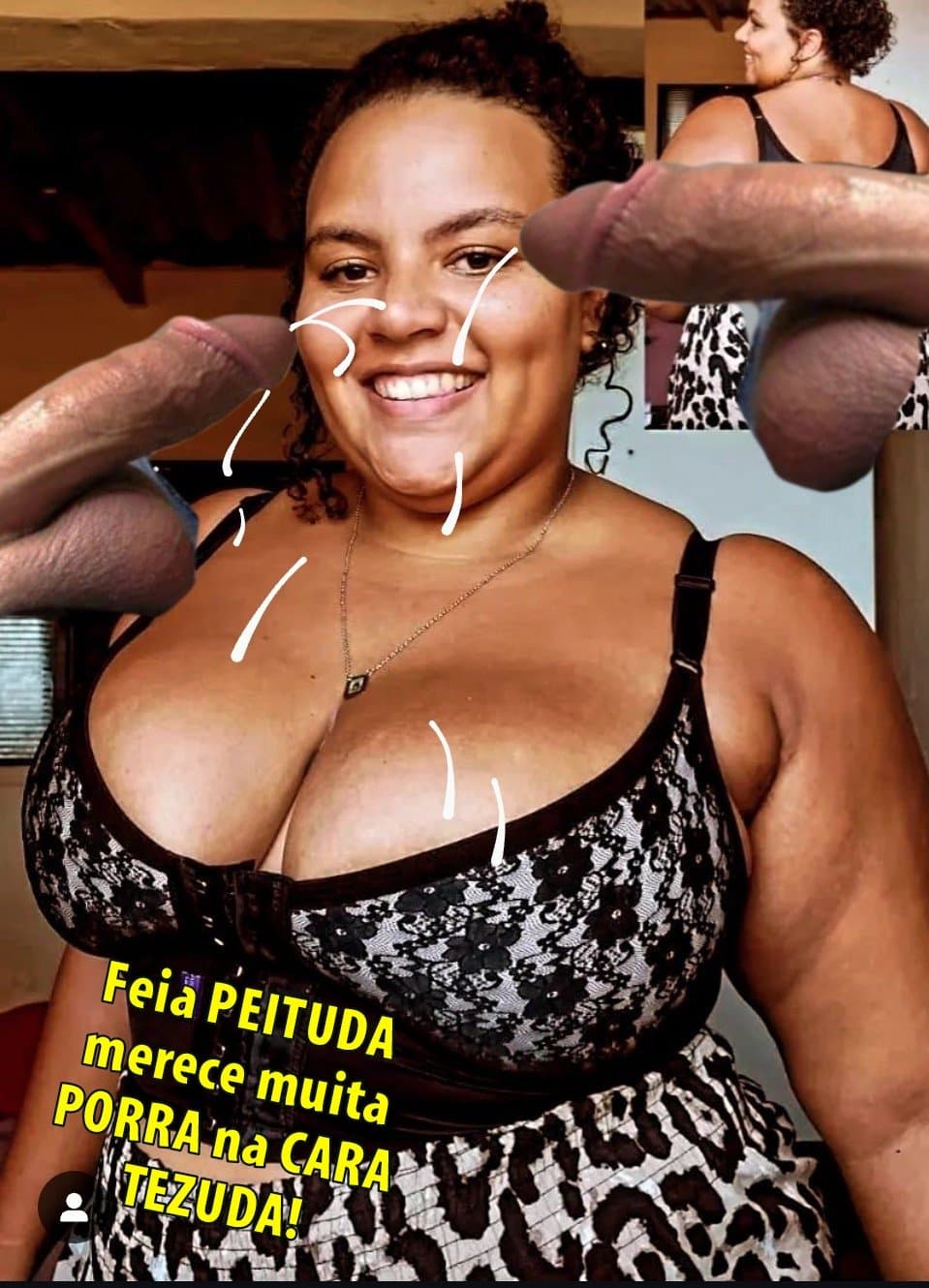 Feia PEITUDA merece muita PUNHETA aquelas Raimunda que chupa ROLA no off e toma leite de pica