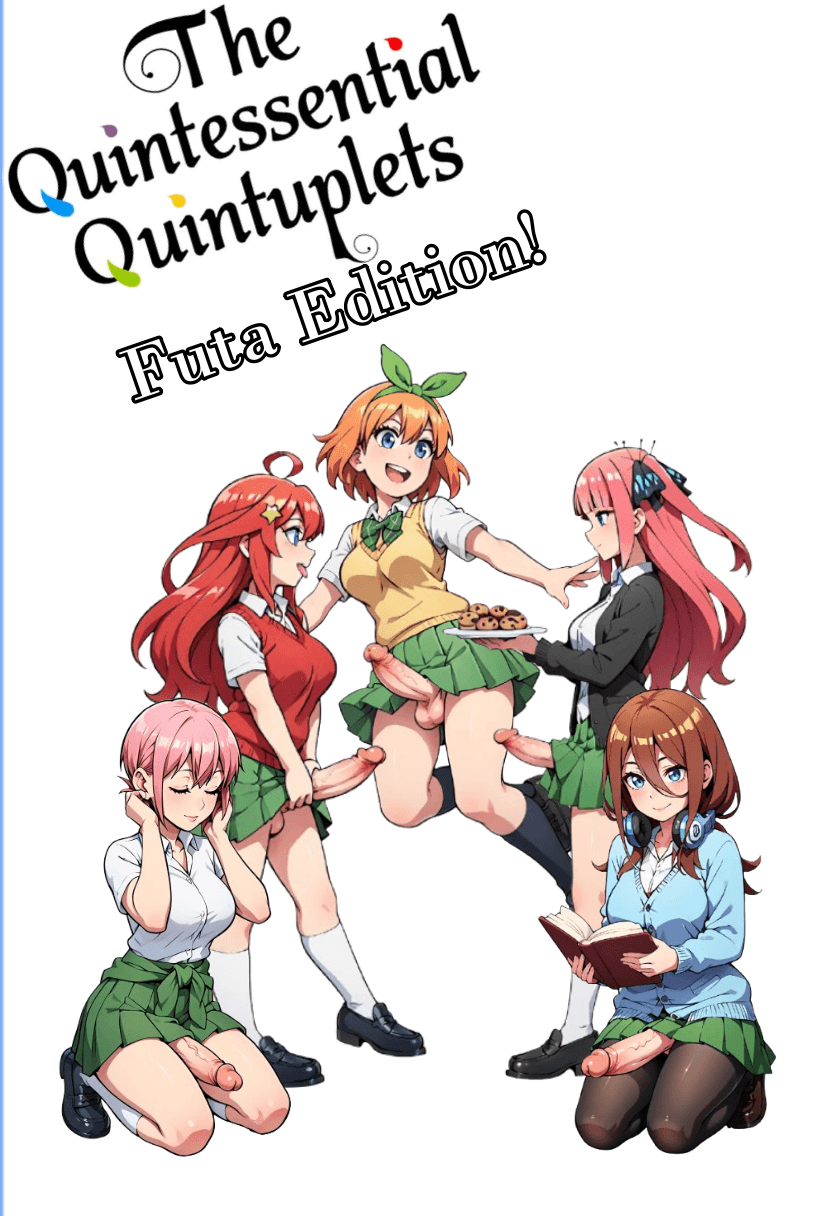 Quintessential Quintuplets Futa Edition: Pilot