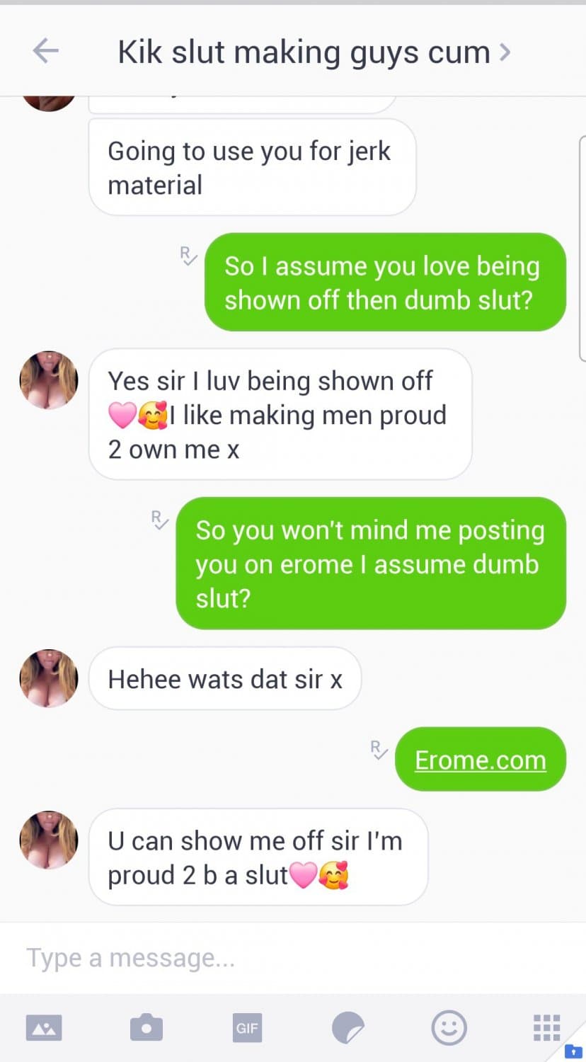 Naughty dumb slut kik fucktoy