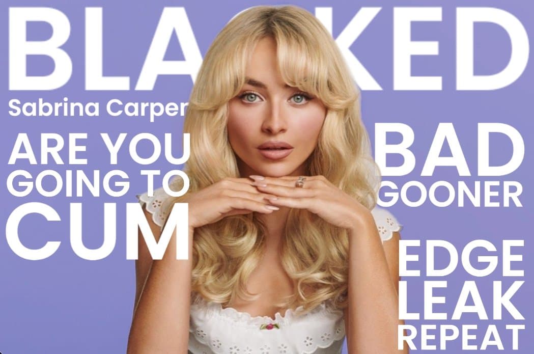 Sabrina Carpenter BBC Influencer BlackedRaw Edits