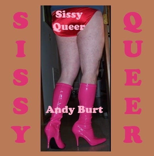 andy burt crossdressing sissy