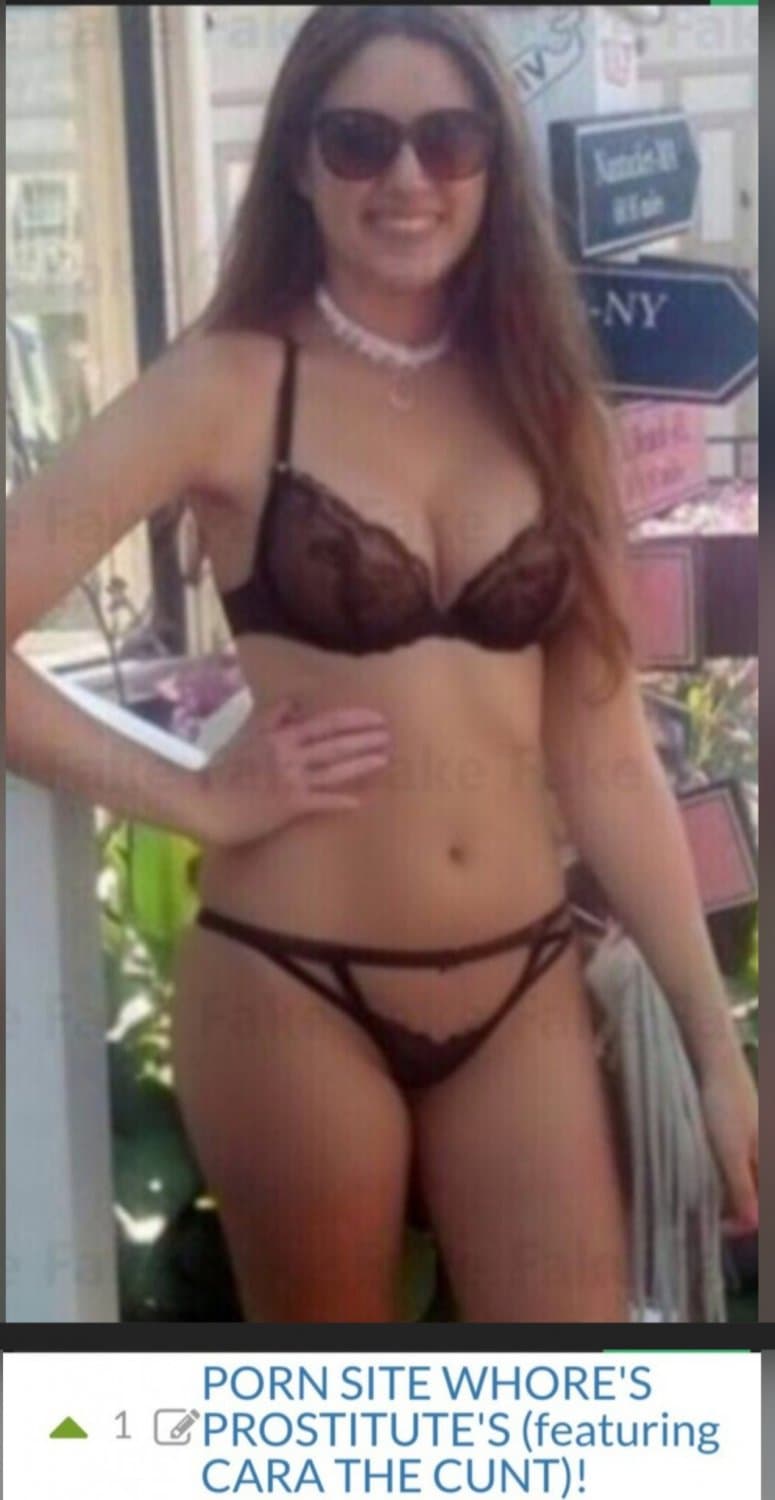 Click to view full size Cara/CARA/WHORE CARA!